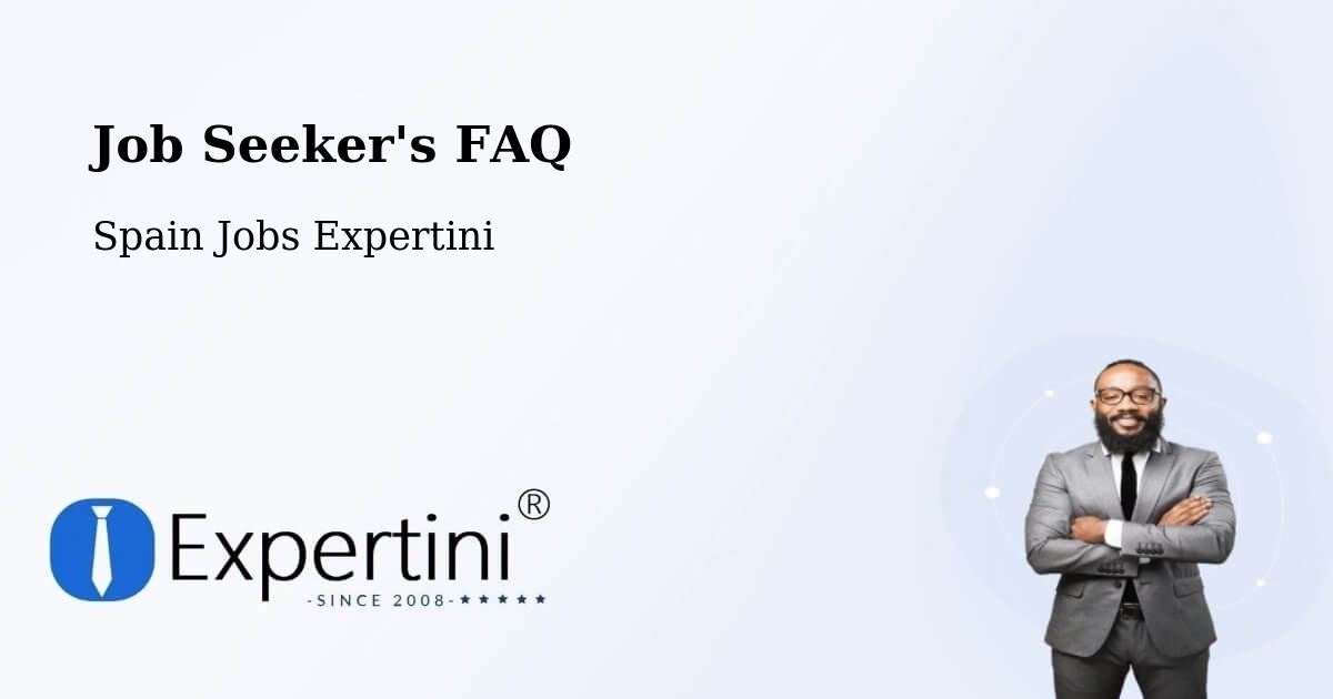 Job Seeker FAQ – Massanassa - Spain Jobs Expertini